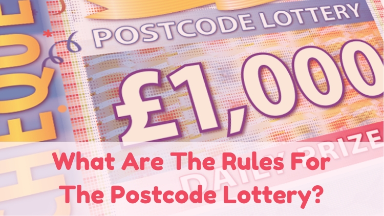 What Are The Rules For The Postcode Lottery?